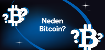 Neden Bitcoin?