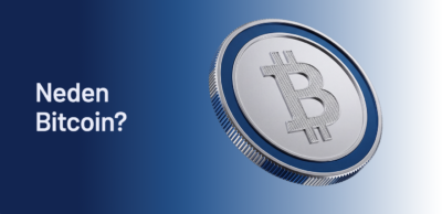 Neden Bitcoin?
